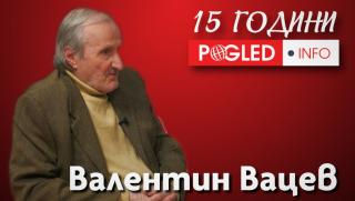 Валентин Вацев, Поглед.инфо, голямата геополитика